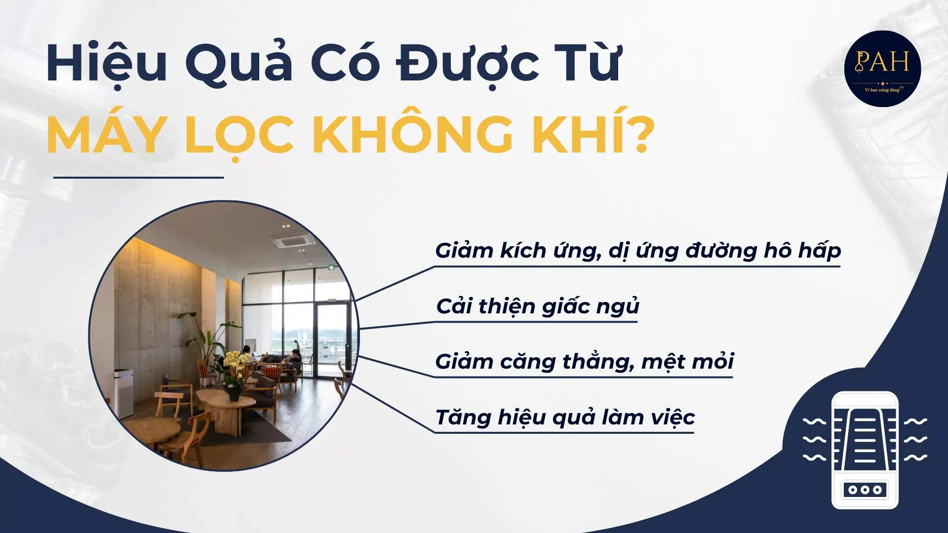 hiệu quả có được từ máy lọc không khi