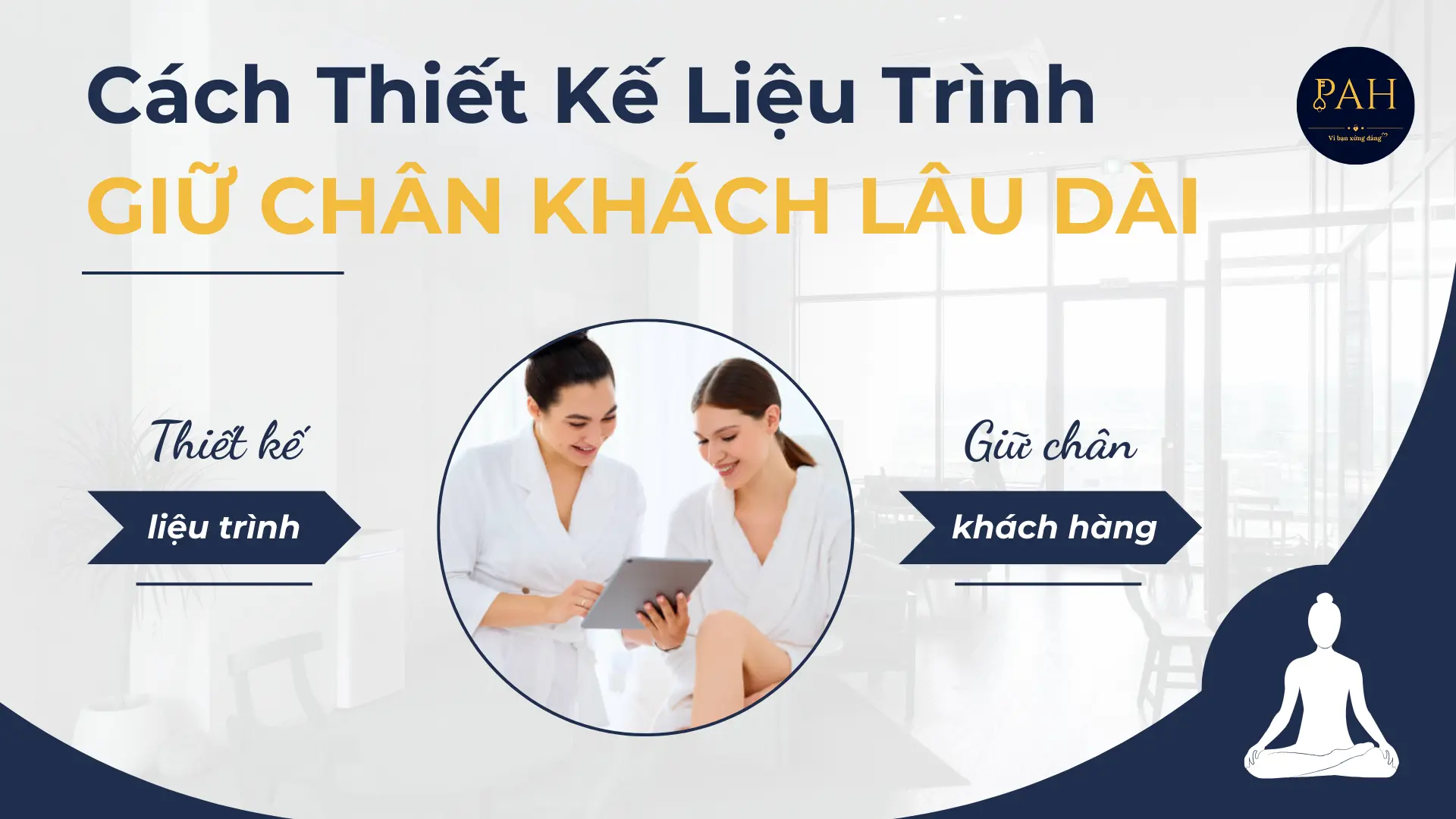 Cách Thiết Kế Liệu Trình Spa Giúp Giữ Chân Khách Lâu Dài