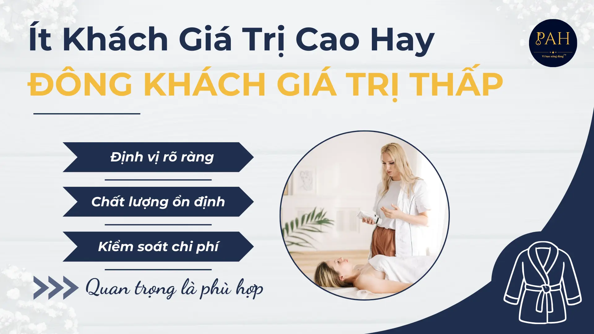 spa nên chọn ít khách giá trị cao hay đông khách giá trị thấp