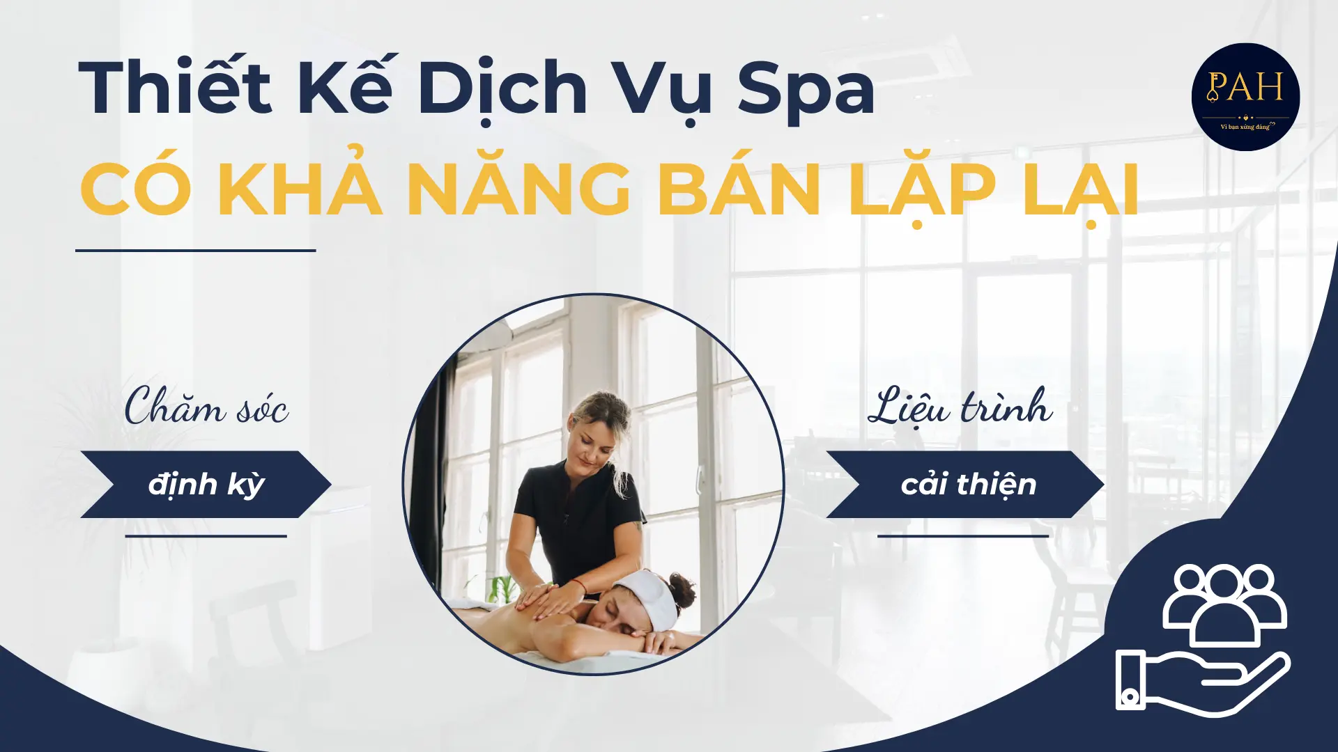 thiết kế dịch vụ có khả năng bán lặp lại cho spa