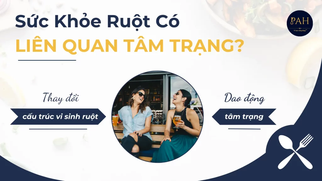 mối liên hệ giữa sức khỏe đường ruột và tâm trạng