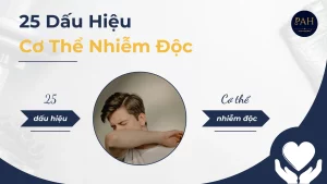 25 dấu hiệu cơ thể bị nhiễm độc