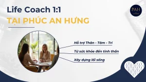 life coach 1:1 tại Phúc An Hưng
