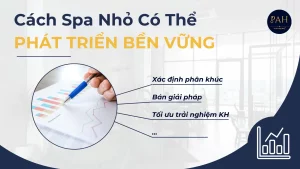 cách spa nhỏ có thể phát triển bền vững
