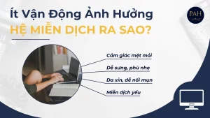 ít vận động ảnh hưởng hệ miễn dịch như thế nào