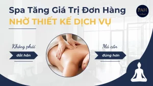 spa tăng giá trị đơn hàng nhờ thiết kế dịch vụ