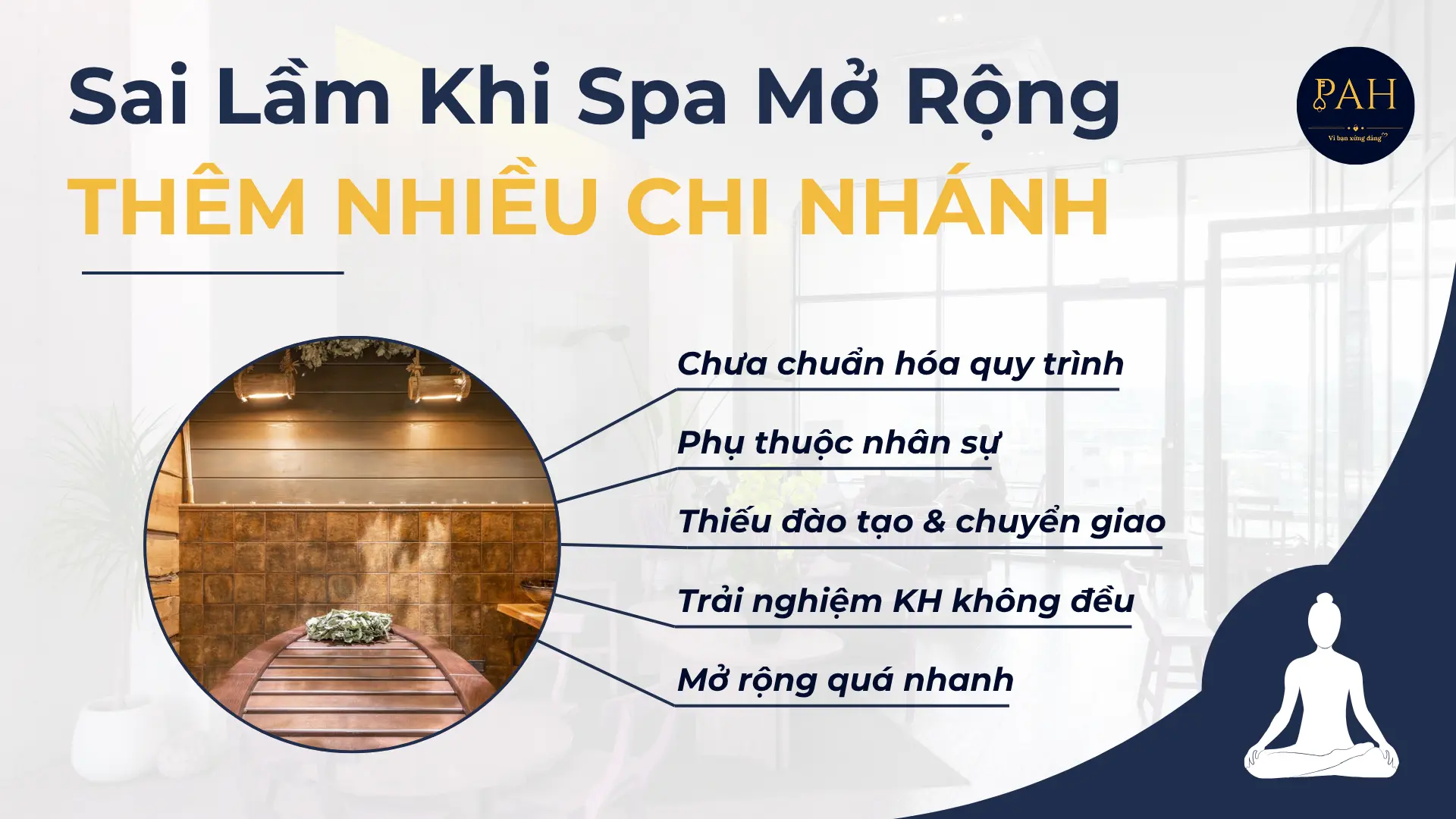 Sai Lầm Khi Spa Mở Rộng Thêm Nhiều Chi Nhánh