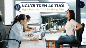 Người Trên 40 Tuổi Ngồi Bao Lâu Thì Cần Đứng Dậy