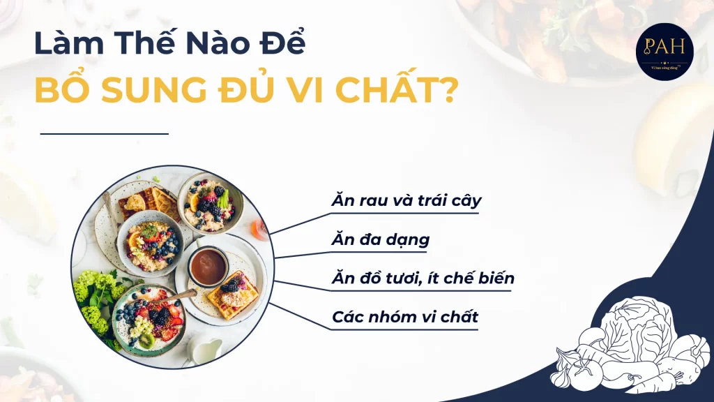 làm thế nào để bổ sung đủ vi chất