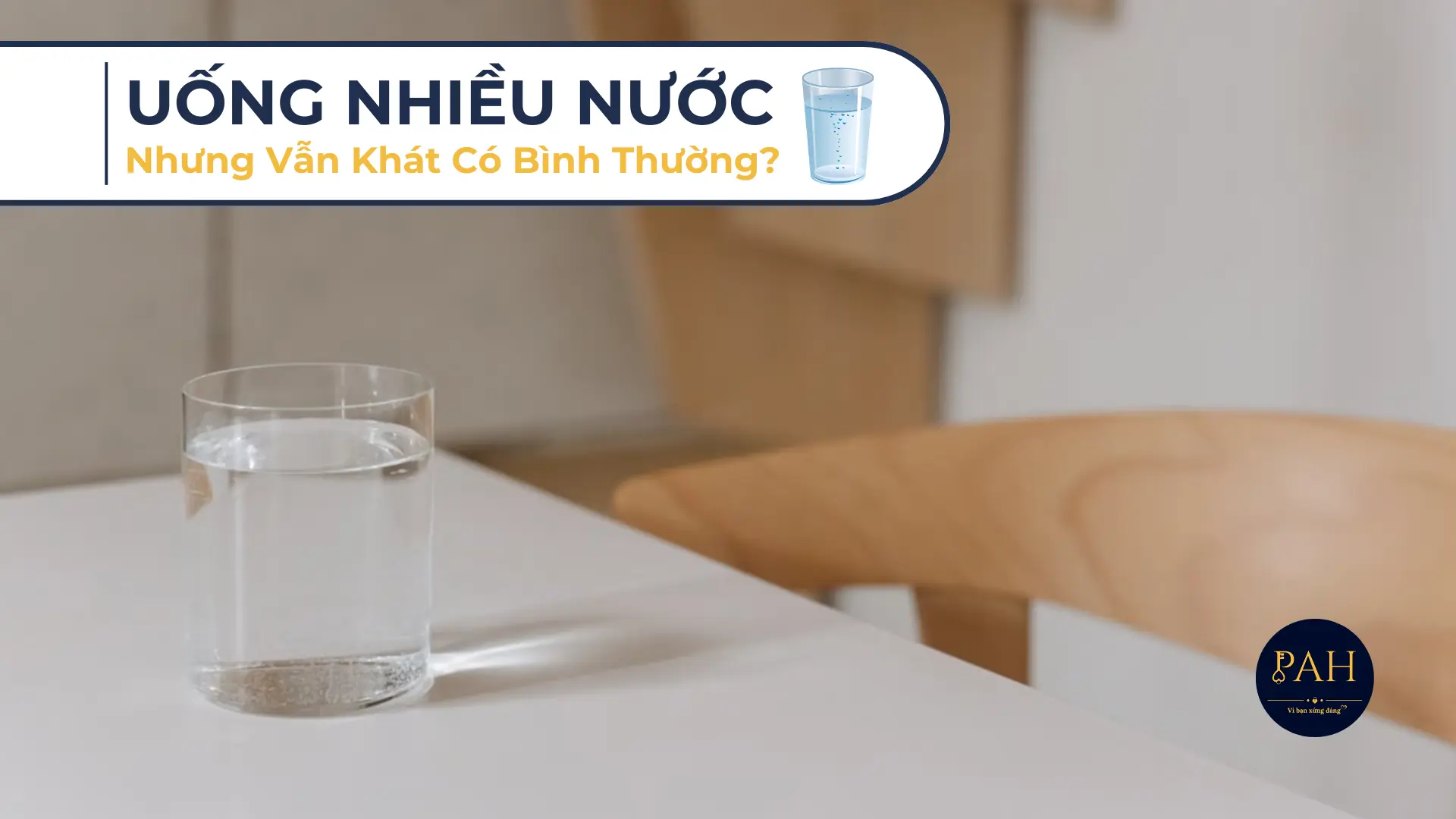 Uống Nước Nhiều Nhưng Vẫn Khát Có Bình Thường Không?