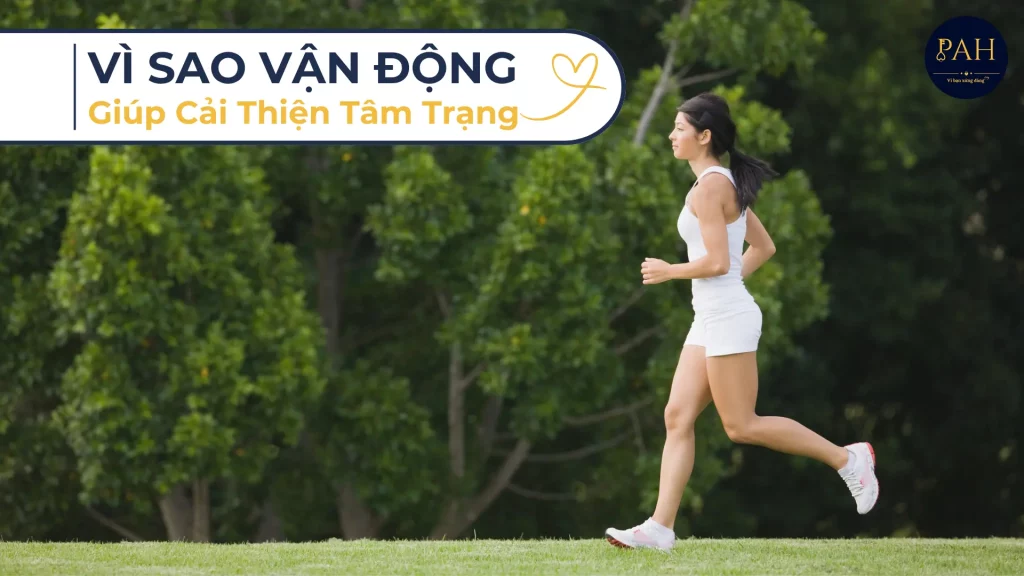 vì sao vận động giúp cải thiện tâm trạng