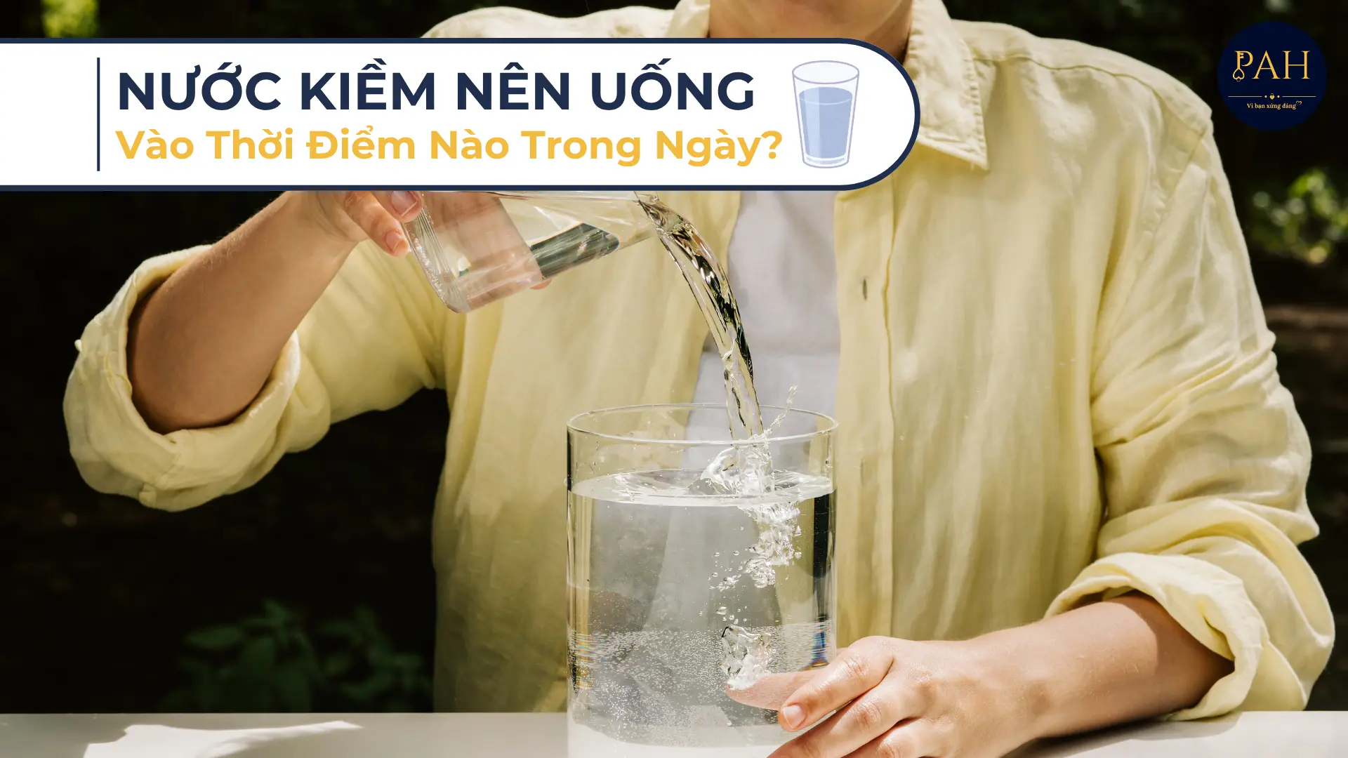 nước kiêm nên uống vào thời điểm nào trong ngày