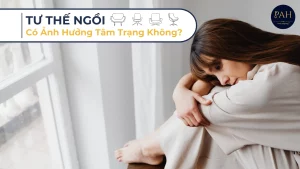 tư thế ngồi có ảnh hưởng đến tâm trạng không
