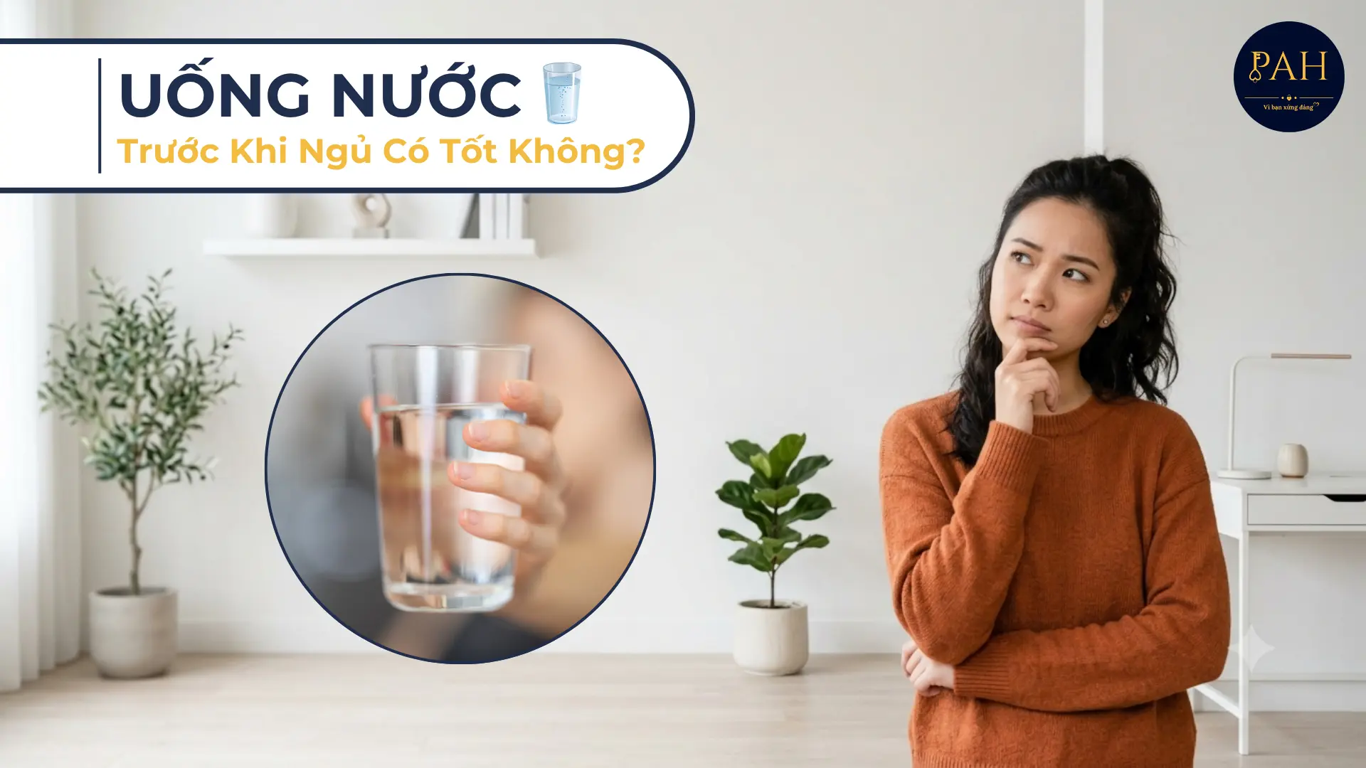 uống nước trước khi ngủ có tốt không
