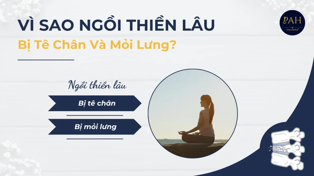 vì sao ngồi thiền lâu dễ bị tê chân và mỏi lưng